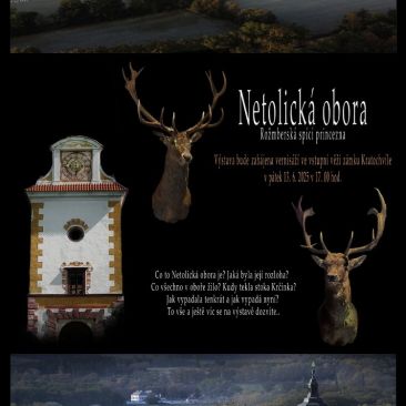 Výstava: Historie Netolické Obory